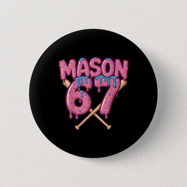 Mason 67 Funny Ice Cream Drip Bysebyll Meme  2 Inch Round Button (Front)