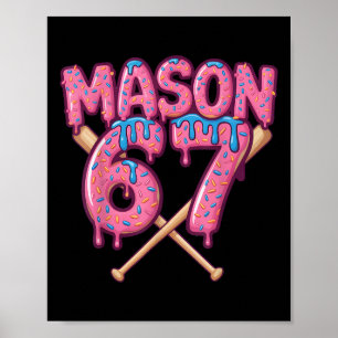Mason 67 Funny Ice Cream Drip Bysebyll Meme Poster