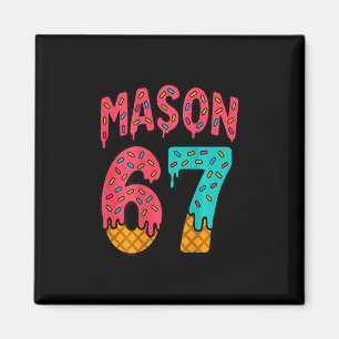 Mason 67 Ice Cream Cute Meme Six Seven (on Ck)  Magnet