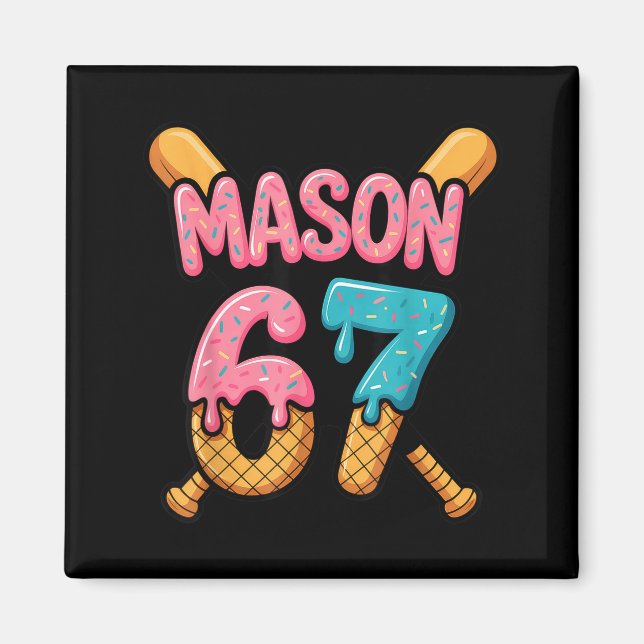 Mason 67 Ice Cream Drip Baseball  Magnet (Front)