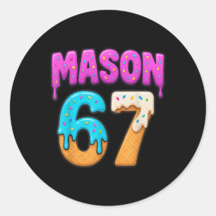 Mason 67 Ice Cream Drip Funny Meme Six Seven Dripp Classic Round Sticker