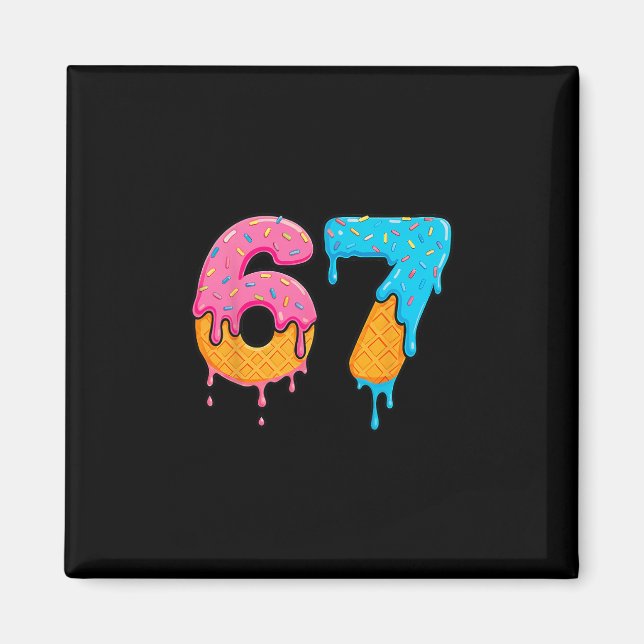 Mason 67 Ice Cream Drip Meme Six Seven  Magnet (Front)