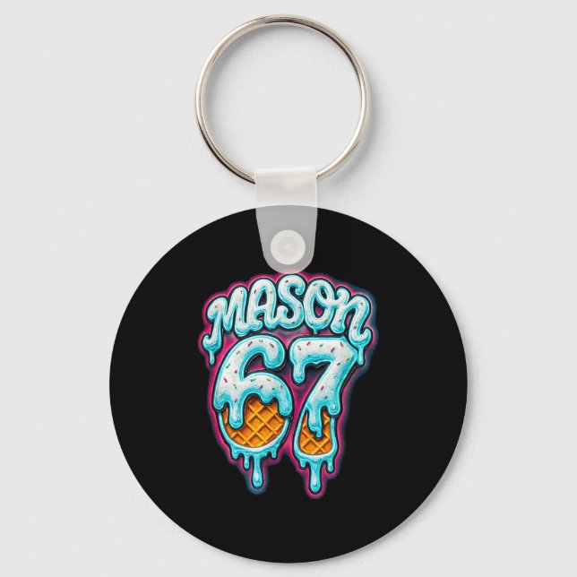 Mason 67 Ice Cream Drip Six Seven Meme 6 7 Teen Bo Keychain (Front)