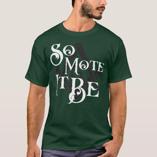 Masonic So Mote It Be Square  Compass Freemason T-Shirt (Front)