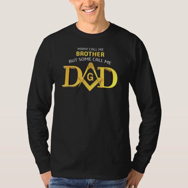 Masonic Some Call Me Dad Square Amp Compass Freema T-Shirt (Front)