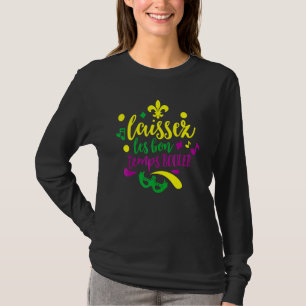 Masquerade Party Let The Good Times Roll Mardi Gra T-Shirt
