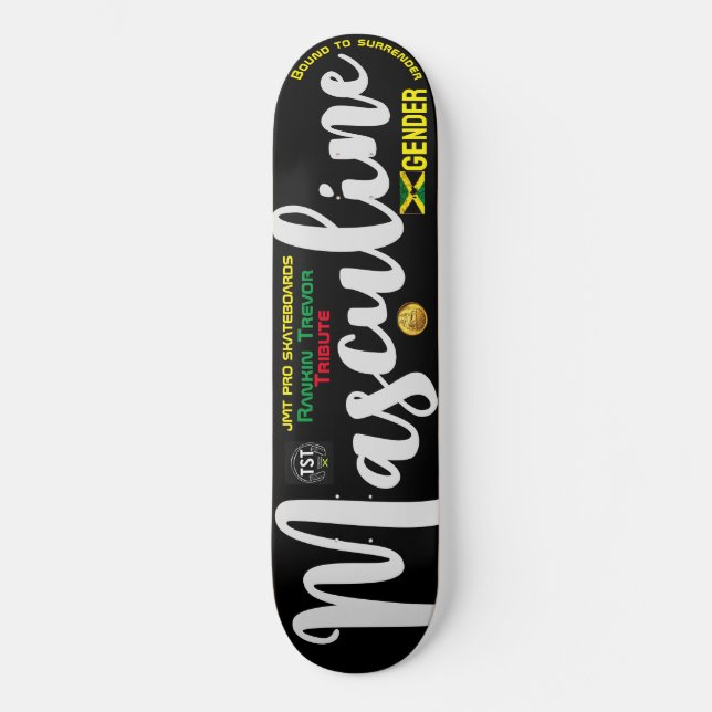 MASQULINE GENDER T RANG 8 1/4" Skateboard Deck (Recto)