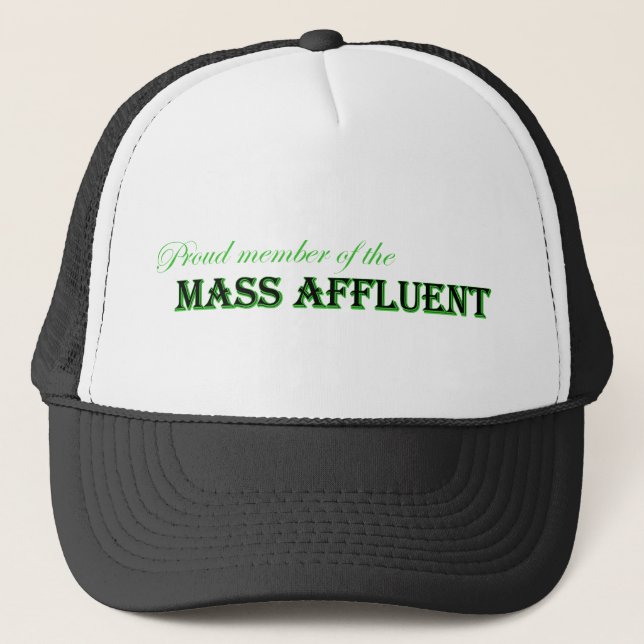 Mass Affluent Trucker Hat (Front)