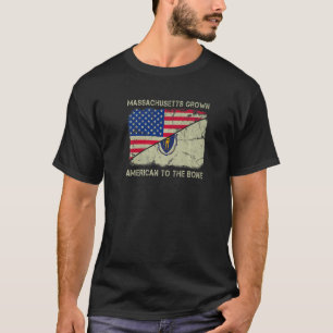 Massachusetts Grown American To The Bone Home Stat T-Shirt