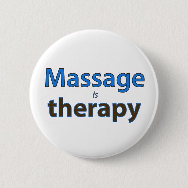 Massage is therapy 2 inch round button (Front)