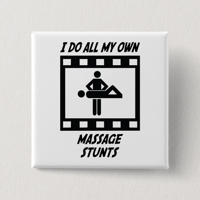 Massage Stunts 2 Inch Square Button (Front)