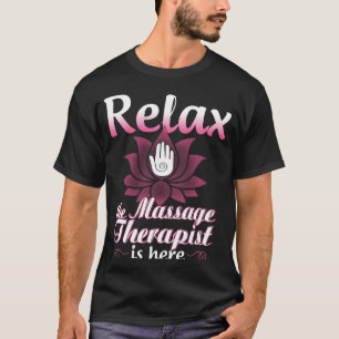 Massage Therapist  for Women Relax Physical Therap T-Shirt