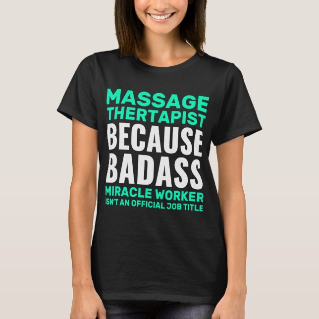 Massage Therapist Quotes Physical Therapy  T-Shirt (Front)