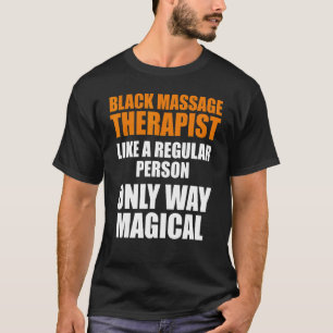 Massage Therapist Wellness Therapy 15 T-Shirt
