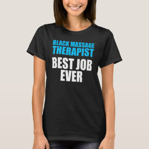 Massage Therapist  Wellness Therapy  4 T-Shirt