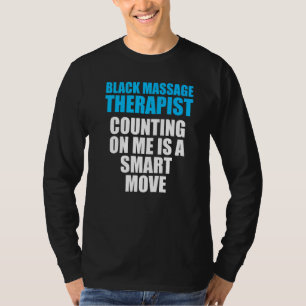 Massage Therapist Wellness Therapy 8 T-Shirt