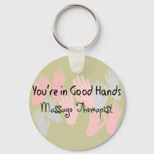 Massage Therapist "YOU'RE IN GOOD HANDS" Keychain
