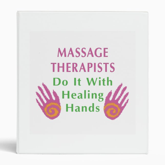 Massage Therapists Do It With Healing hands Binder (Front)