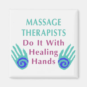 Massage Therapists Do It With Healing hands Magnet
