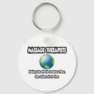 Massage Therapists...World a Better Place Keychain
