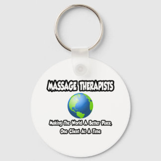 Massage Therapists...World a Better Place Keychain