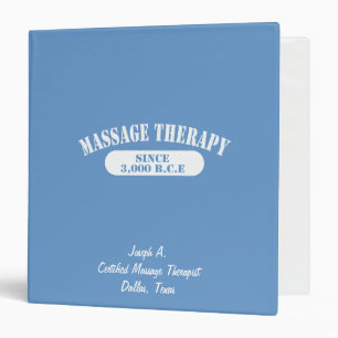 Massage Therapy. Since 3,000 B.C.E. Binder