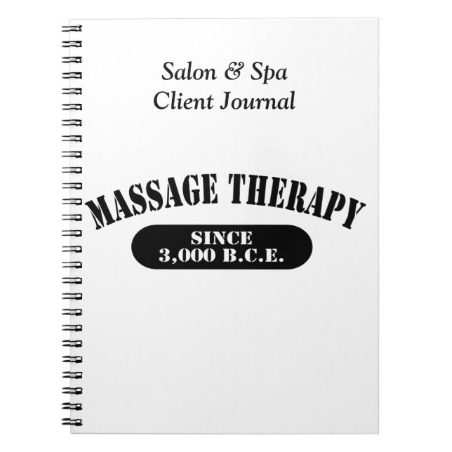 Massage Therapy Since 3,000 B.C.E. Notebook (Front)