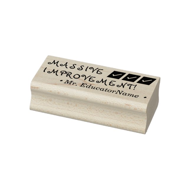 "MASSIVE IMPROVEMENT!" + Custom Educator Name Rubber Stamp (Stamp)