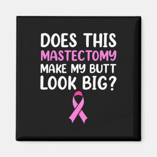 Mastectomy Survivor Recovery Apparel Magnet