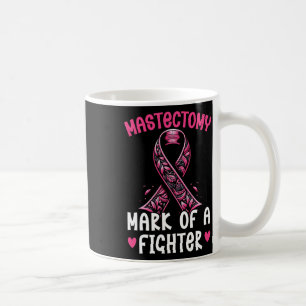 Mastectomy Warrior Breast Surgery Cure Breast Canc Coffee Mug