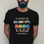 Master 3rd Shot Drop Funny Pickleball Shot Ratings T-Shirt<br><div class="desc">You’re trying to master your 3rd shot drop and you can let everyone on the court know with this funny “I’ll master the 3rd shot drop or die trying” t-shirt. It features colourful pickleball paddles and fun text.</div>