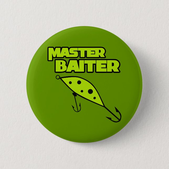 Master Baiter Fishes By Himself 2 Inch Round Button (Front)