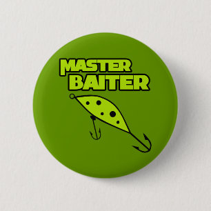 Master Baiter Fishes By Himself 2 Inch Round Button