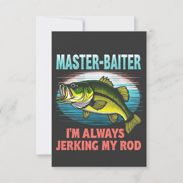 Master Baiter I’m Always Jerking My Rod Dad Fisher Thank You Card (Front)