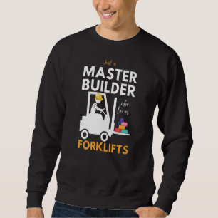 Master Builder Cute Block Building Forklift 1 Sweatshirt