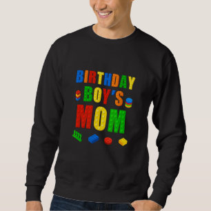 Master Builder Mom Birthday Boy Building Bricks Bl Sweatshirt