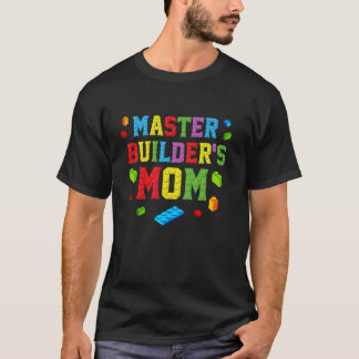 Master Builder Mom Building Bricks Blocks Family P T-Shirt