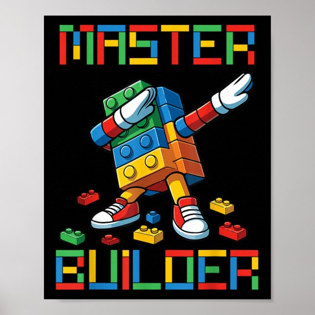 Master Builder Tee Dabbing Blocks Bricks Building  Poster (Front)