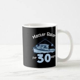 Master Byiter For 30 Years Fishing 30th Birthday F Coffee Mug