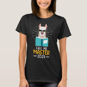 Master Degree 2023 Call Me Master_1 T-Shirt