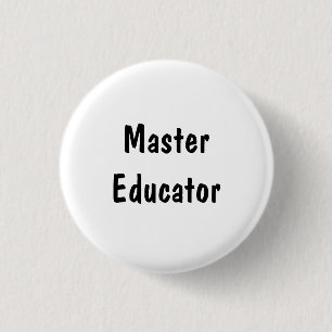 Master Educator 1 Inch Round Button