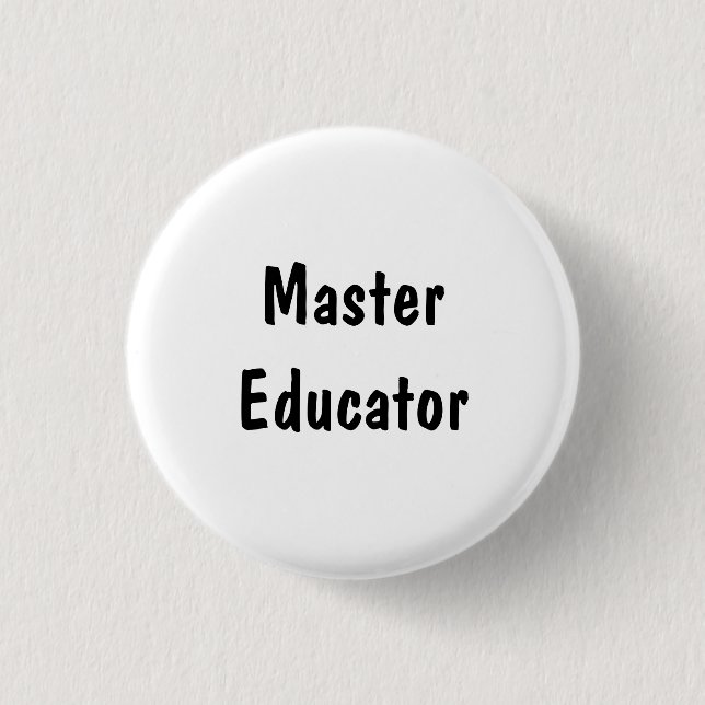 Master Educator 1 Inch Round Button (Front)
