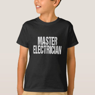 Master Electrician Event Equipment Setup Team T-Shirt