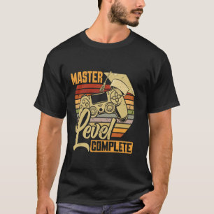 MASTER LEVEL COMPLETE Master's Degree Gamers Gamin T-Shirt