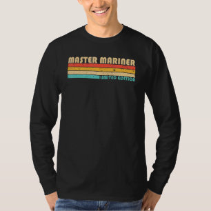 Master Mariner Job Title Profession Birthday Work T-Shirt
