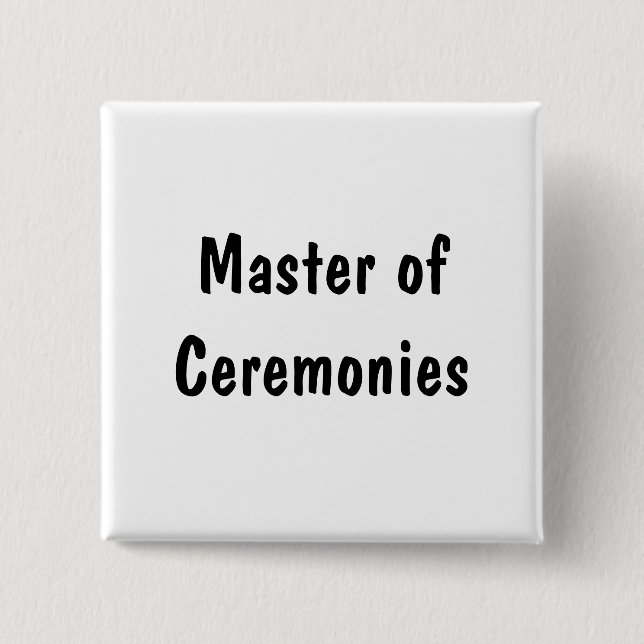 Master of Ceremonies 2 Inch Square Button (Front)