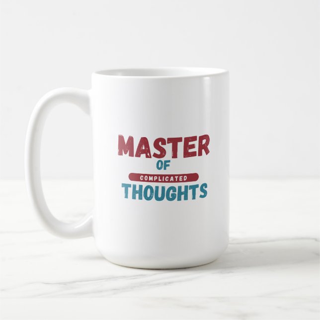 Master of Complicated Thoughts Coffee Mug (Left)