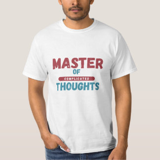 Master of Complicated Thoughts T-Shirt