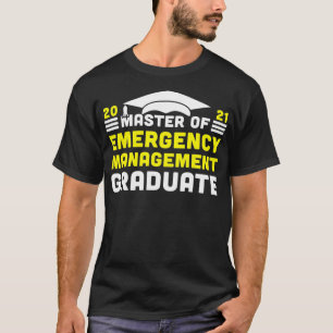 Master of Emergency Management Graduate 2021 Degre T-Shirt
