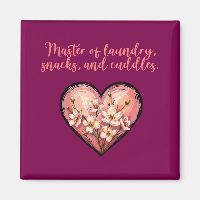 Master Of Laundry Snacks Cuddles Funny Mom Magnet (Front)